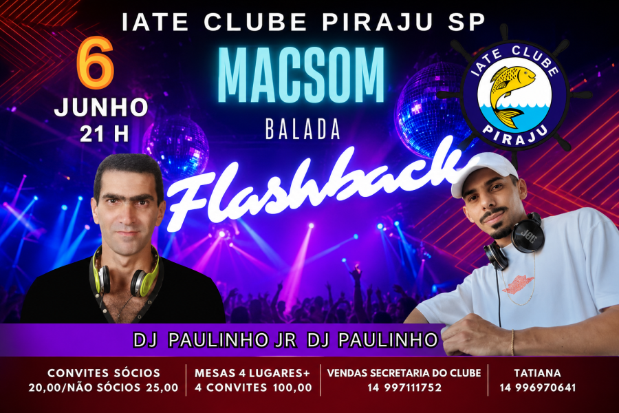Balada Flashback com DJ Paulinho Macsom e DJ Paulinho Jr agita Piraju neste sábado no Iate Clube